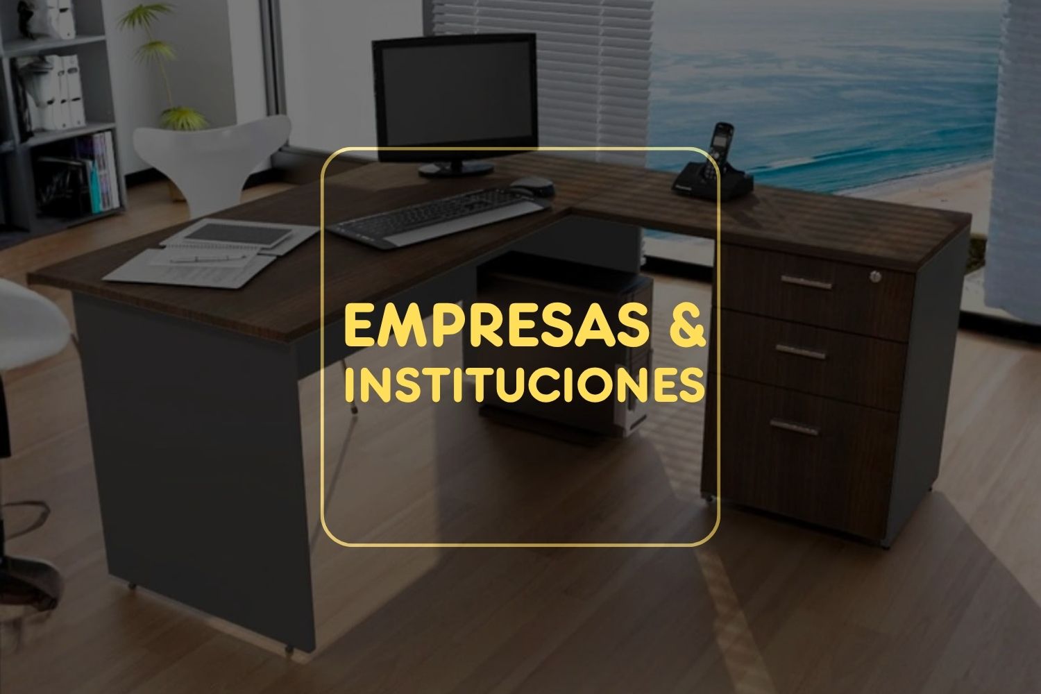 Mobiliario para empresas e instituciones